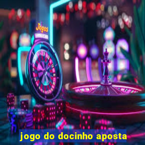 jogo do docinho aposta